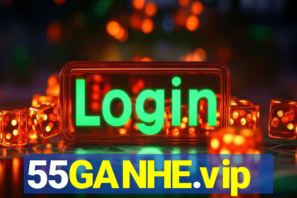 55GANHE.vip
