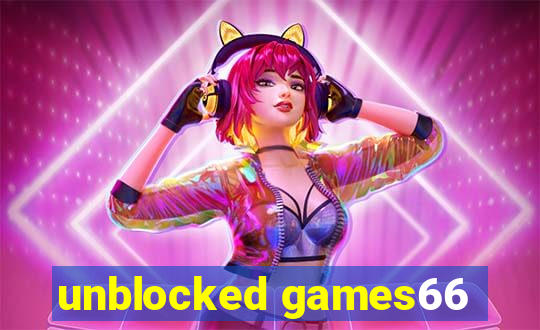 unblocked games66