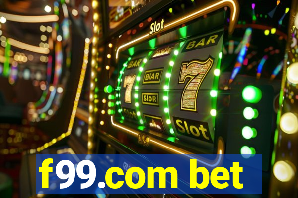 f99.com bet