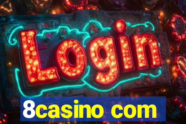 8casino com