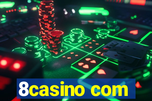 8casino com