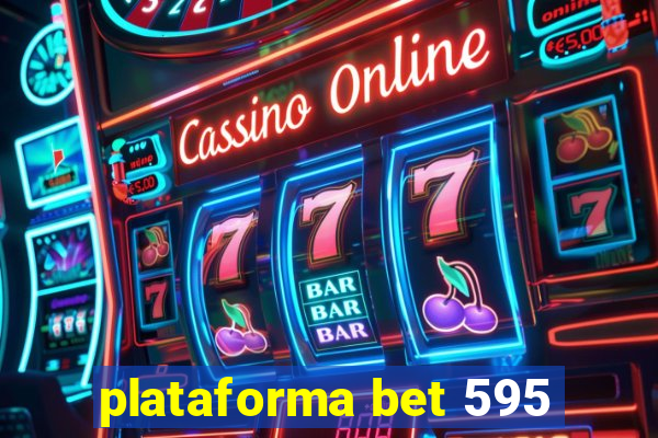 plataforma bet 595