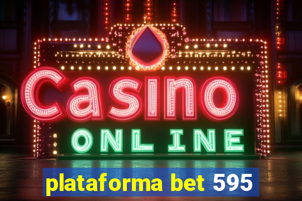 plataforma bet 595