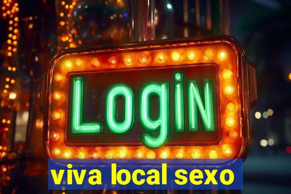 viva local sexo