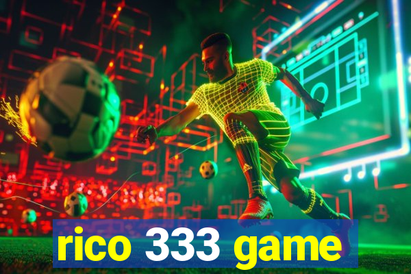 rico 333 game