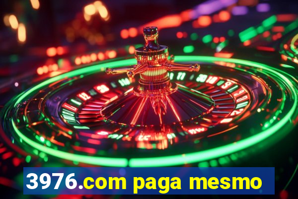 3976.com paga mesmo