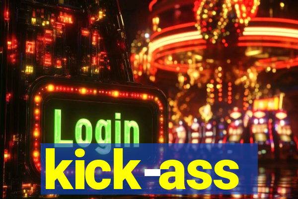 kick-ass