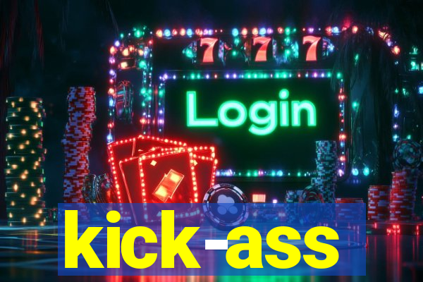 kick-ass