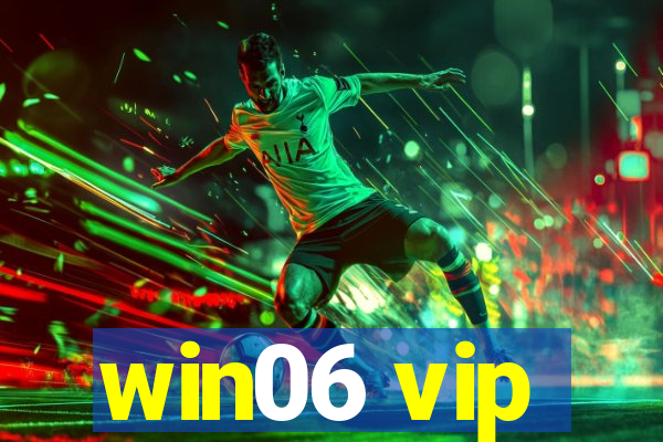 win06 vip