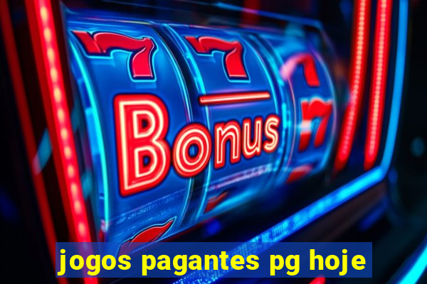jogos pagantes pg hoje