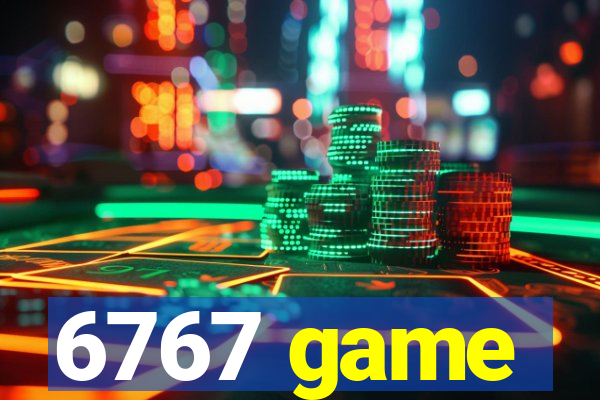 6767 game