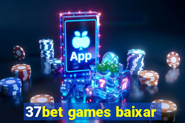 37bet games baixar