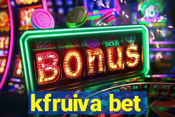 kfruiva bet