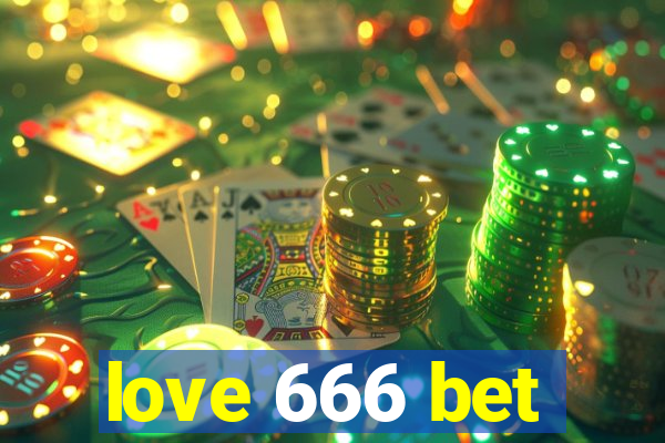 love 666 bet