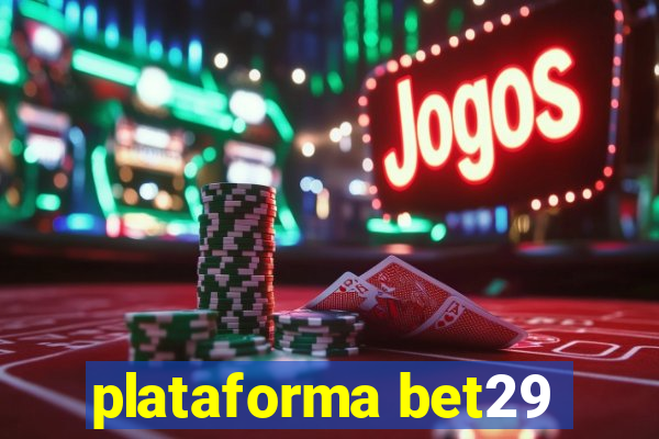 plataforma bet29