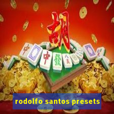 rodolfo santos presets