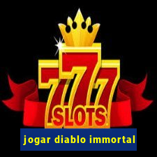 jogar diablo immortal