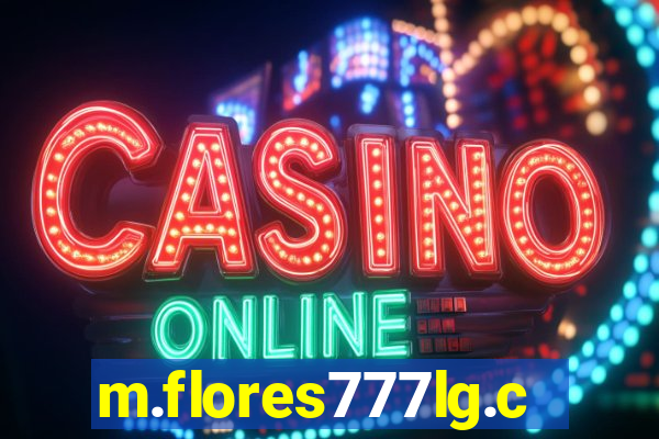 m.flores777lg.com