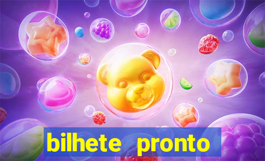 bilhete pronto futebol hoje