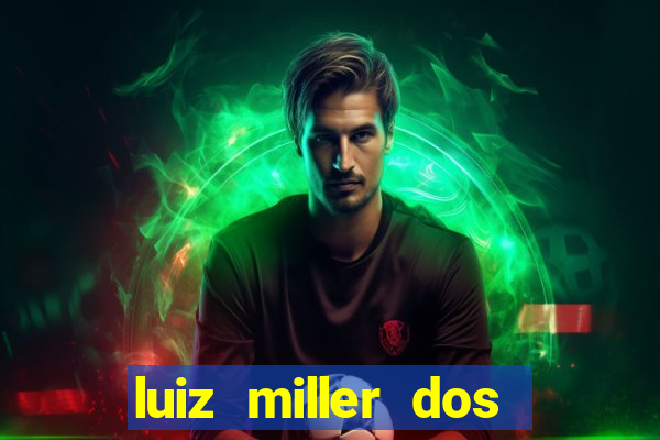 luiz miller dos santos martinho