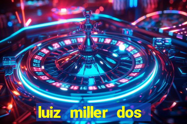 luiz miller dos santos martinho