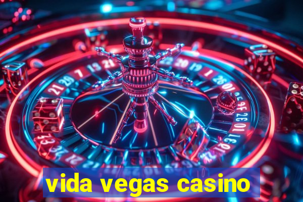 vida vegas casino