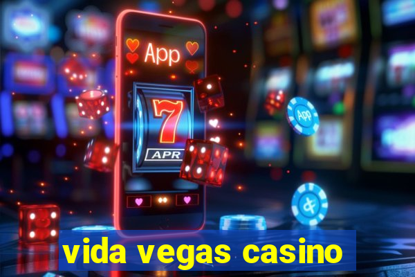 vida vegas casino