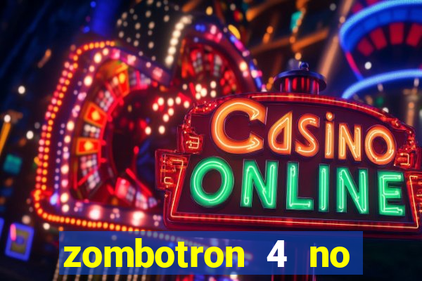zombotron 4 no click jogos