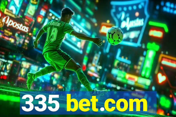 335 bet.com