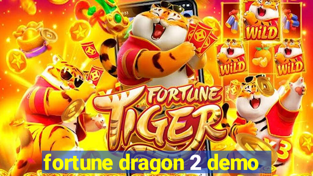 fortune dragon 2 demo