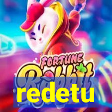 redetu