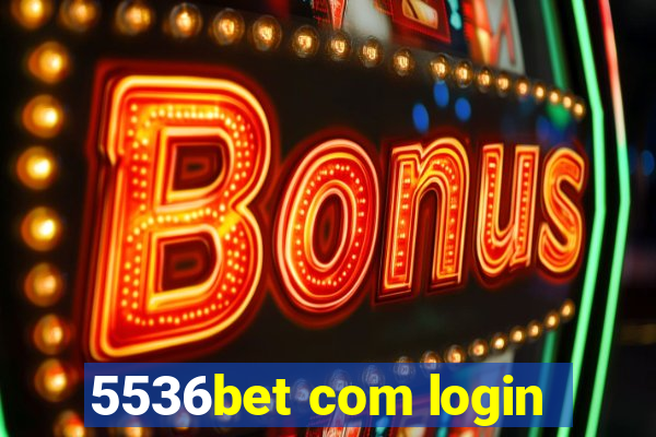 5536bet com login