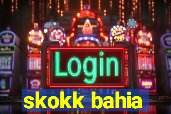 skokk bahia