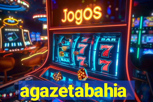agazetabahia