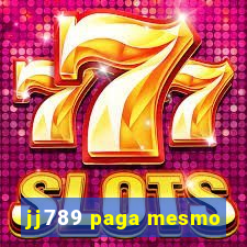 jj789 paga mesmo