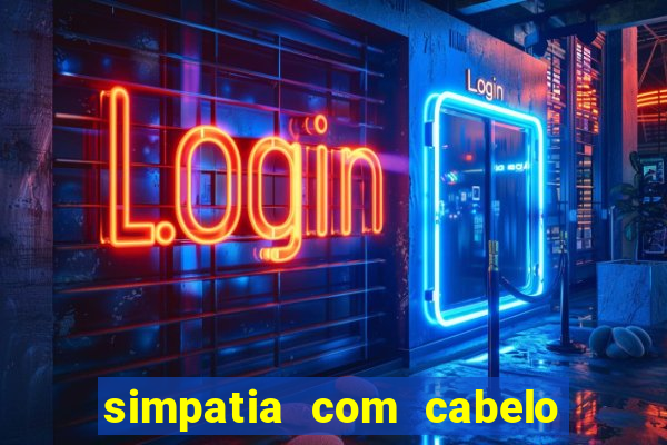 simpatia com cabelo da rival