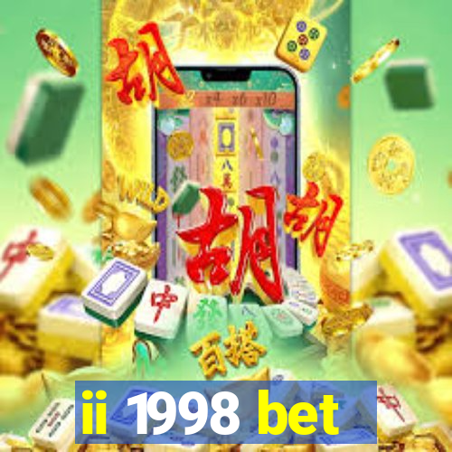 ii 1998 bet