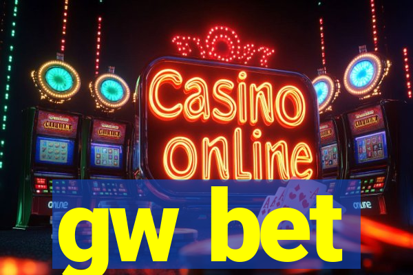 gw bet