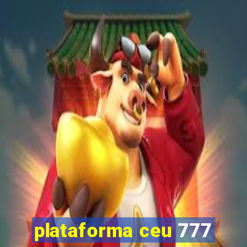 plataforma ceu 777