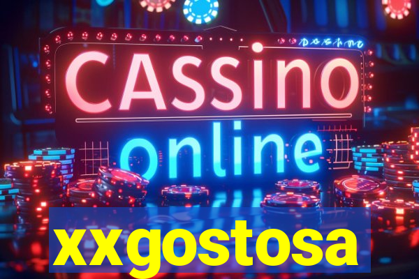 xxgostosa