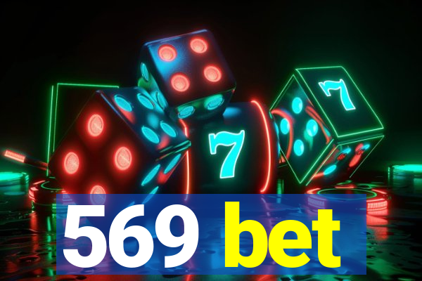 569 bet