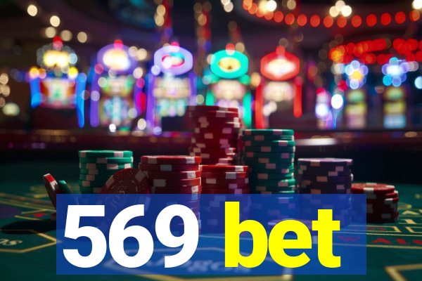 569 bet