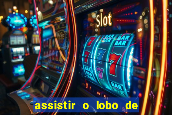 assistir o lobo de wall street