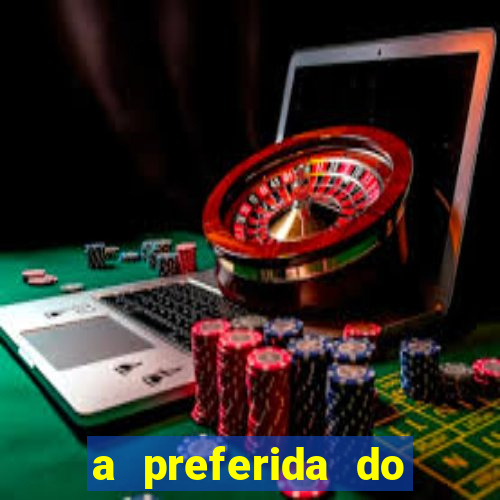 a preferida do terceiro mestre