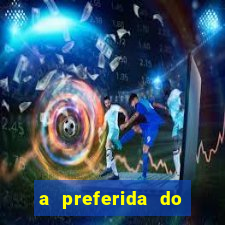 a preferida do terceiro mestre