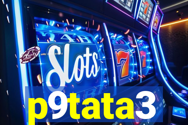 p9tata3