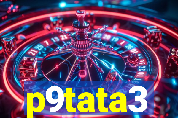 p9tata3