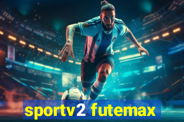 sportv2 futemax