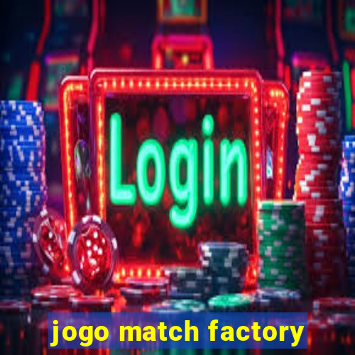 jogo match factory