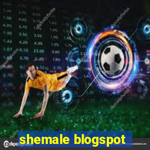 shemale blogspot